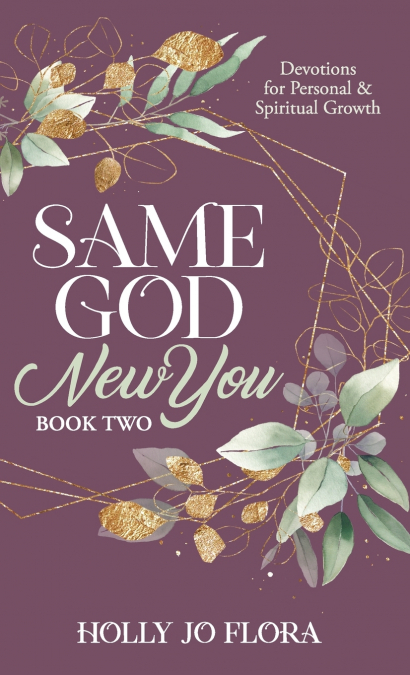 Same God, New You - Book Two