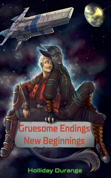 Gruesome Endings, New Beginnings