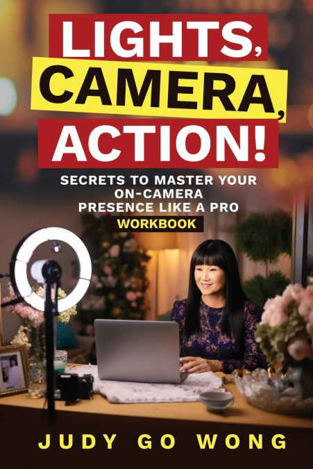 'Lights, Camera, Action!' Secrets to Master Your On-Camera Presence Like a Pro
