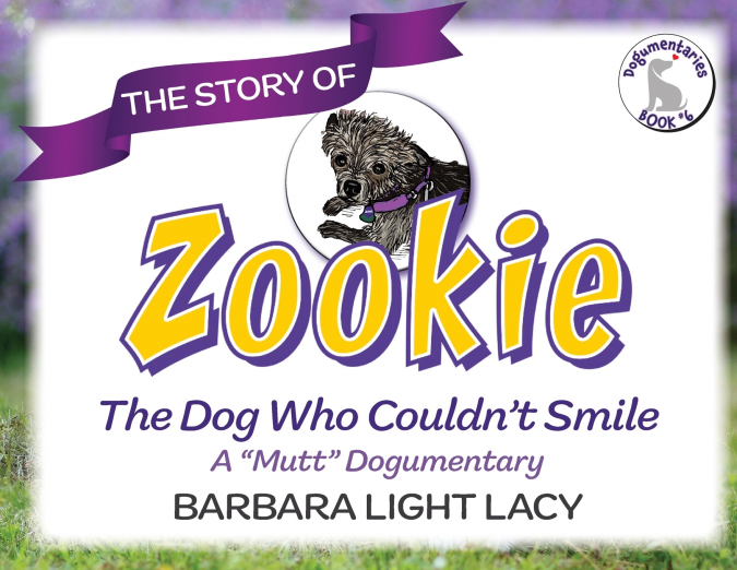 The Story of Zookie, the Dog Who Couldn’t Smile