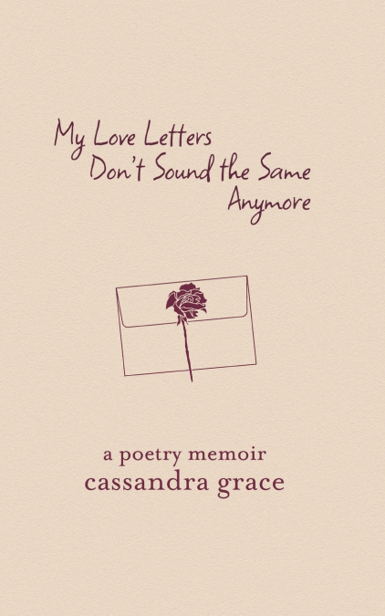 My Love Letters Don’t Sound the Same Anymore