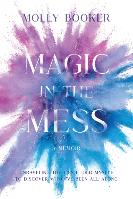 Magic in the Mess