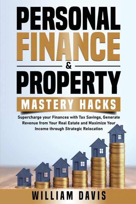 PERSONAL FINANCE & PROPERTY MASTERY HACKS