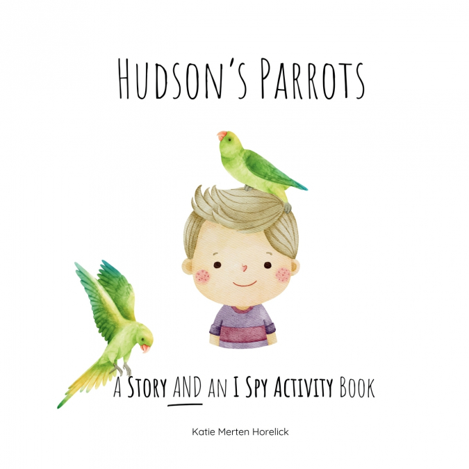 Hudson’s Parrots