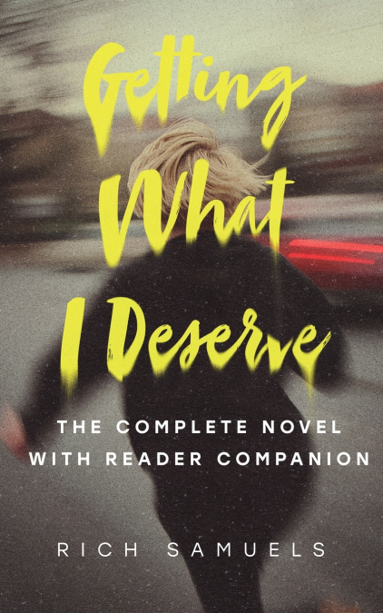 Getting What I Deserve