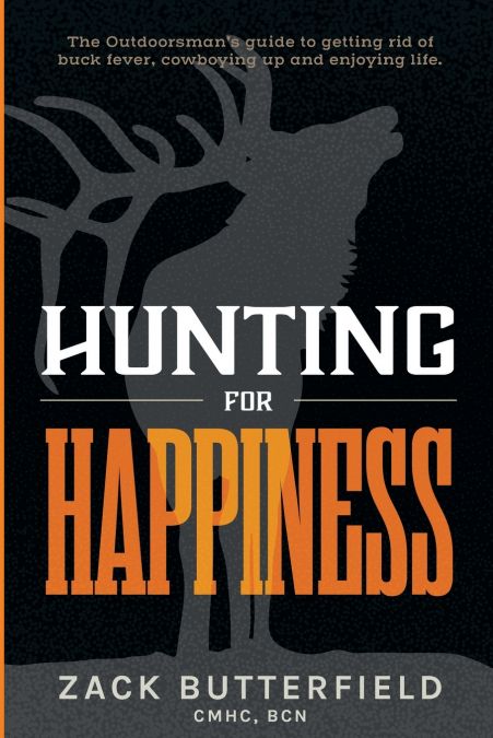 Hunting For Happiness
