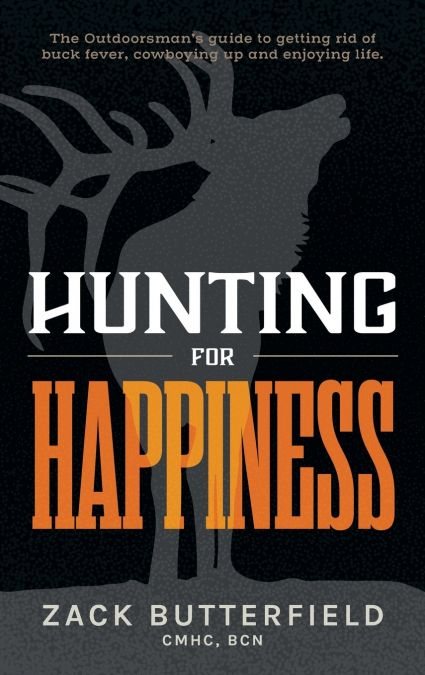 Hunting for Happiness