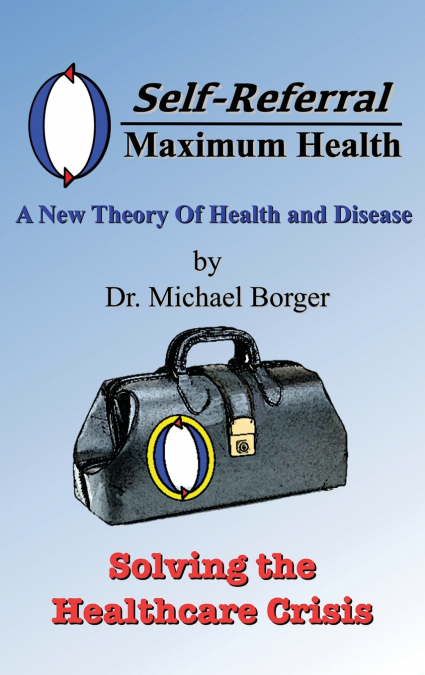 Self-Referral/Maximum Health