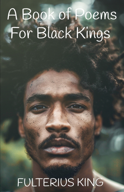 A Book of Poems for Black Kings