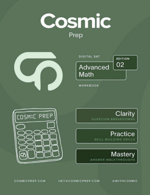 Cosmic Prep Digital SAT Advanced Math Workbook Second Edition