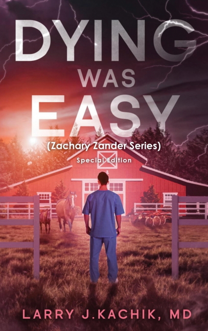 DYING WAS EASY (Zachary Zander Series)