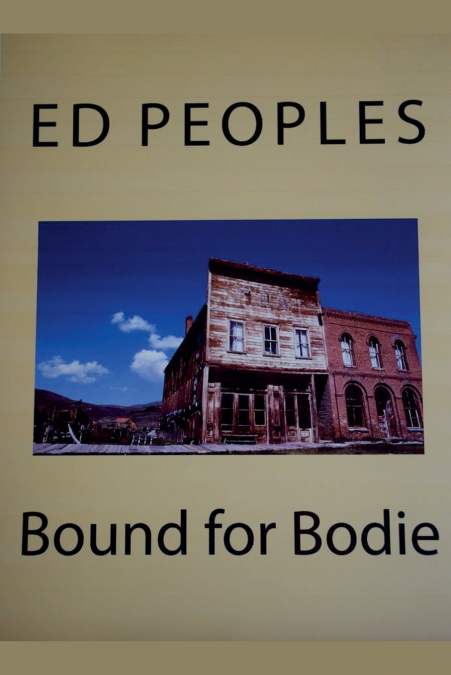 Bound for Bodie
