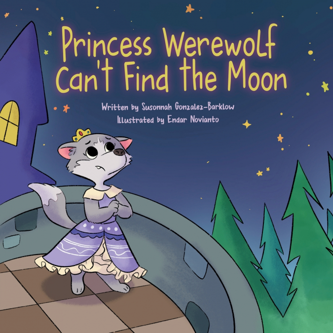 Princess Werewolf Can’t Find the Moon