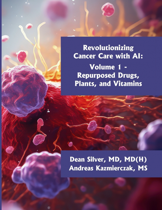 Revolutionizing Cancer Care with AI - Volume 1