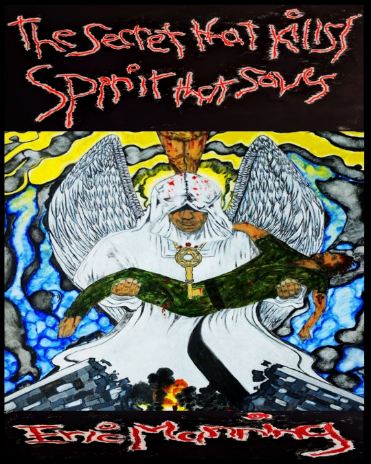 The Secret that Kills / Spirit that Saves