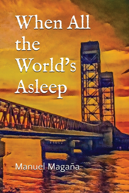 When All the World’s Asleep