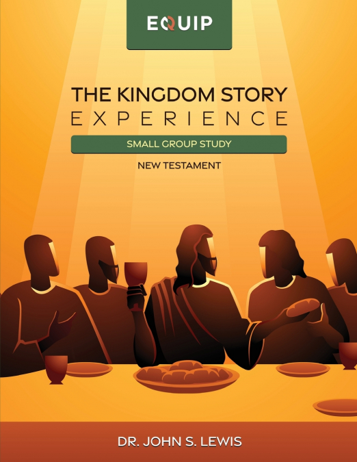 Kingdom Story Experience - New Testament Small Group Version