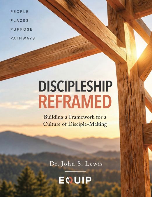 The Discipleship Reframed