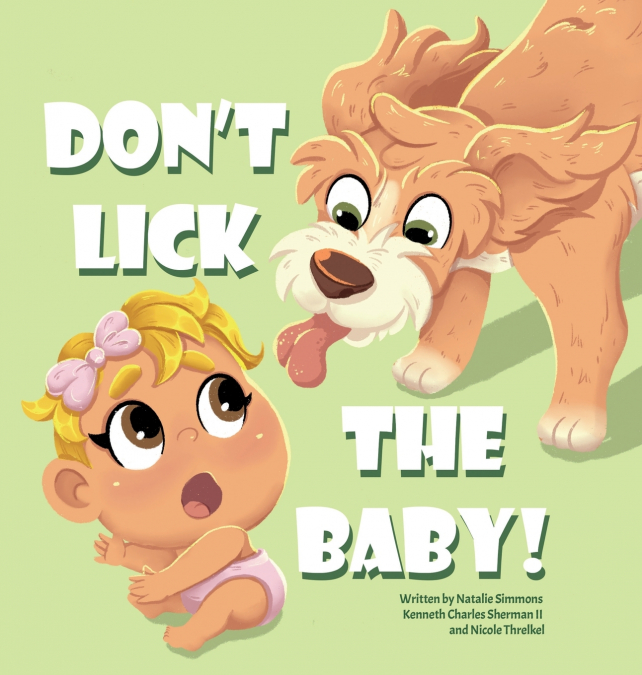 Don’t Lick The Baby