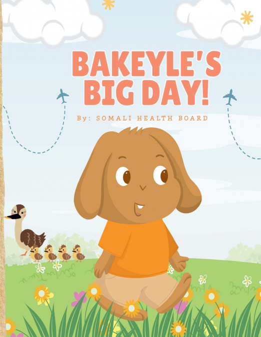 BAKEYLE’S BIG DAY