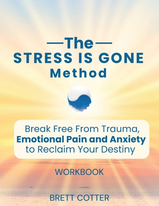 The Stress Is Gone Method
