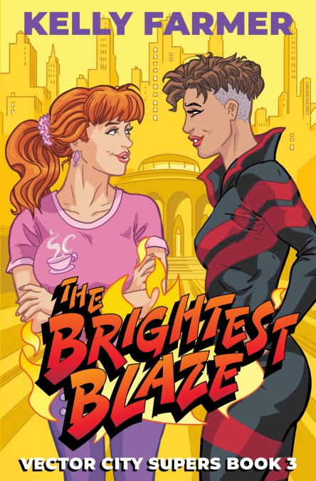 The Brightest Blaze