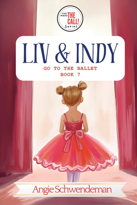 Liv & Indy Go to the Ballet