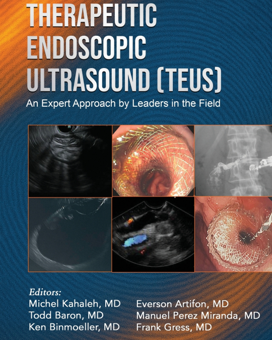 Therapeutic Endoscopic Ultrasound (TEUS)