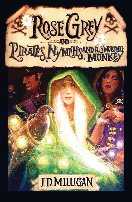 Rose Grey and Pirates, Nymphs, and A Smoking Monkey