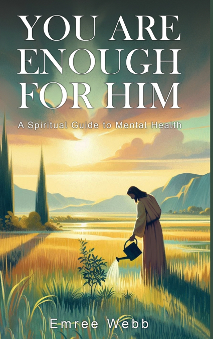 You are Enough for Him