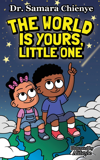The World is Yours, Little One