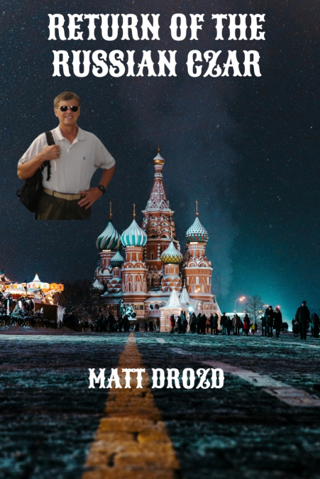 Return of the Russian Czar