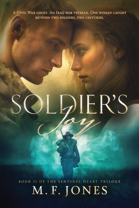 Soldier’s Joy     Book II of The Sentinel Heart Trilogy