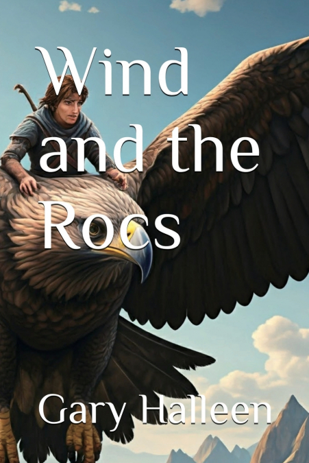 Wind and the Rocs