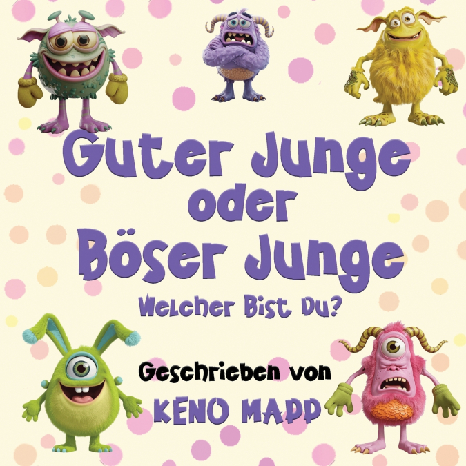 Guter Junge oder Böser Junge - Welcher Bist Du?