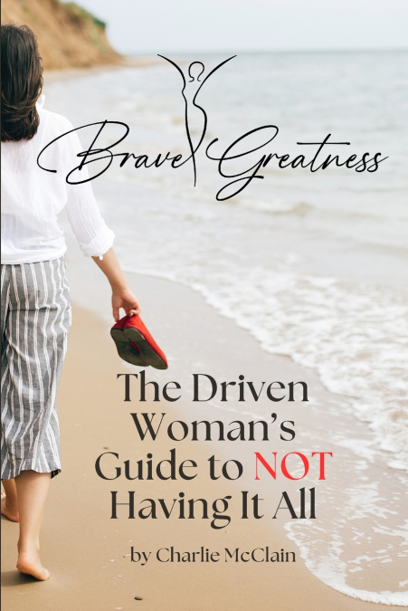 Brave Greatness