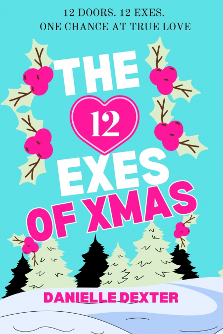 The 12 Exes of Christmas