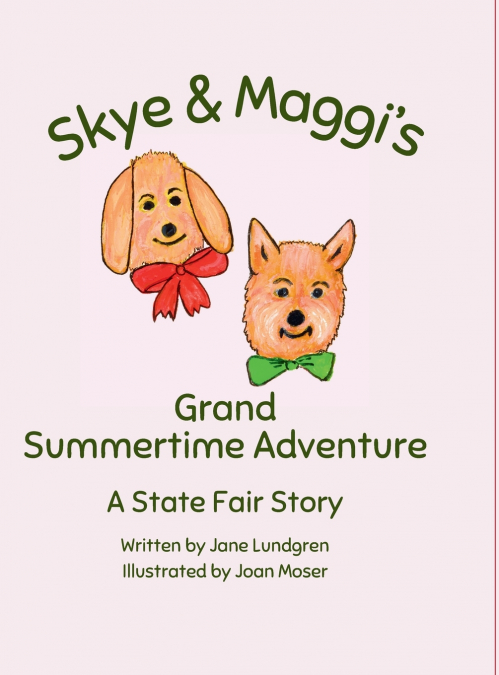 Skye & Maggi’s Grand Summertime Adventure