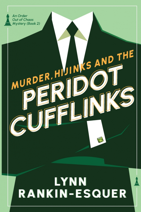 Murder, Hijinks, and the Peridot Cufflinks
