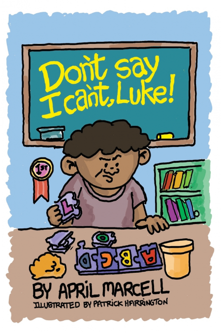 Don’t Say I Can’t, Luke