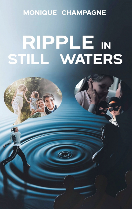 Ripple in Still Waters