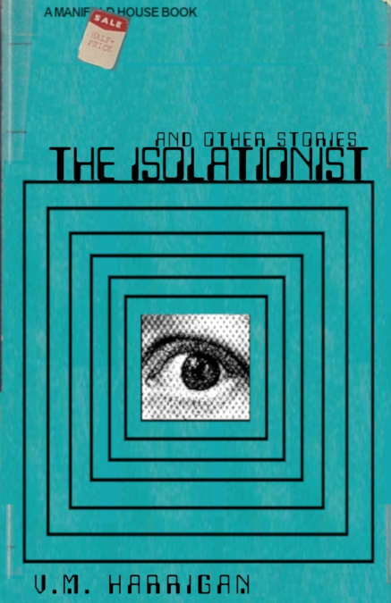 The Isolationist and Other Stories
