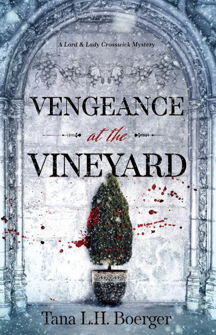 Vengeance at the Vineyard