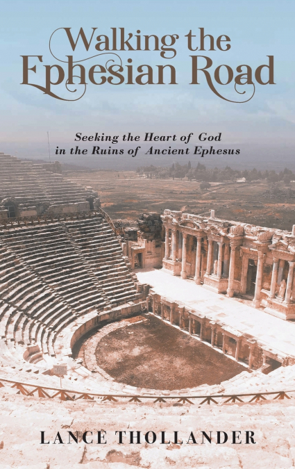 Walking the Ephesian Road