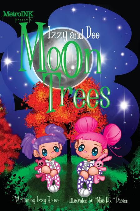 Izzy and Dee - the Moon Trees