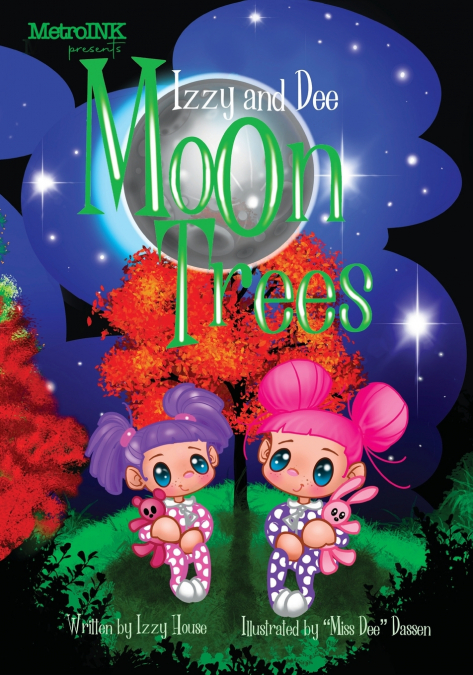 Izzy and Dee - The Moon Trees