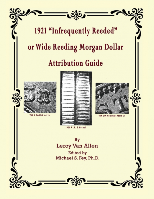 1921 P 'Infrequently Reeded' or Wide Reeding Morgan Dollar Attribution Guide