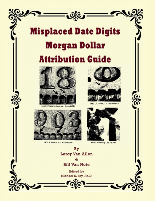 Misplaced Date Digits Morgan Dollar Attribution Guide