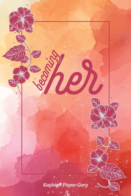Becoming Her