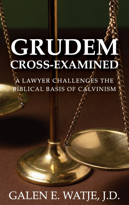 Grudem Cross-Examined
